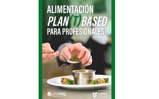 Profesionalhoreca, guía de alimentación plant-based para profesionales de la hostelería