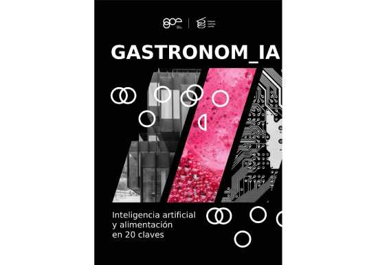 Profesional Horeca, informe “Gastronom_IA: inteligencia artificial y alimentación en 20 claves” de GOe Tech Center